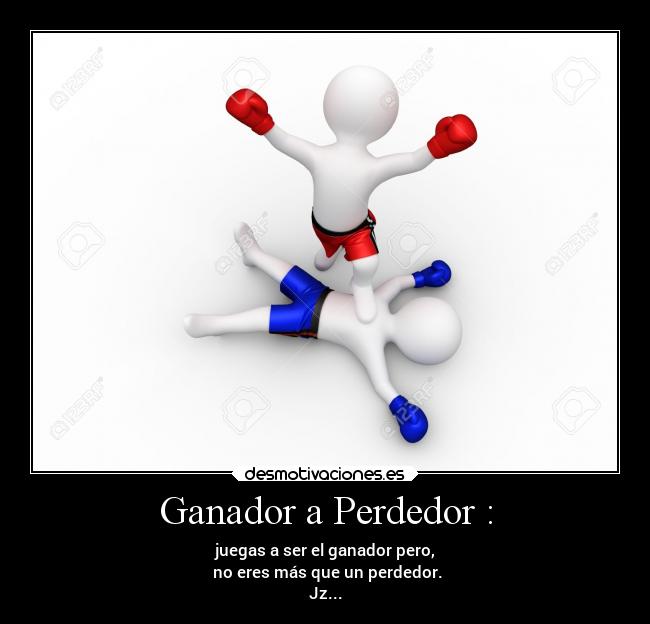 carteles enfados ganadoresyperdedores desmotivaciones