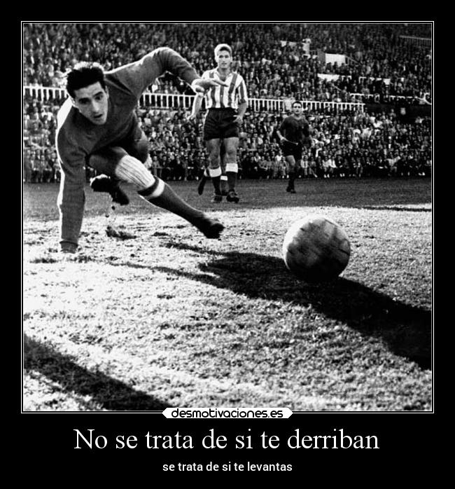 No se trata de si te derriban -