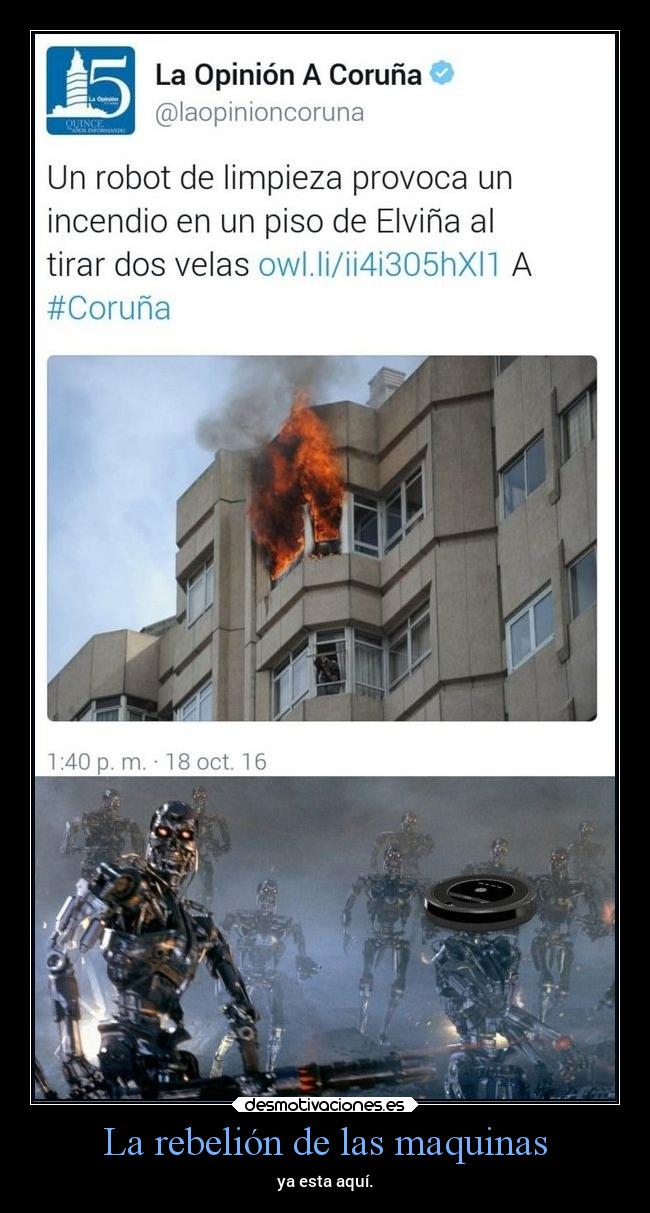carteles humor vida tuenti ct0001 rebelion terminator robots incendios maquinas twiter desmotivaciones