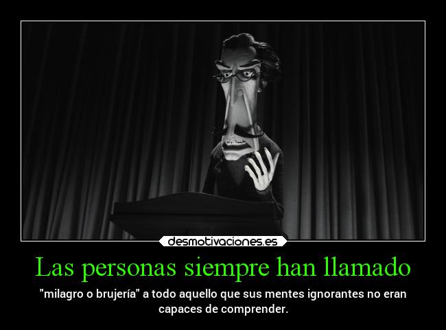Las personas siempre han llamado - 