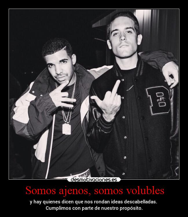 Somos ajenos, somos volubles - y hay quienes dicen que nos rondan ideas descabelladas.
Cumplimos con parte de nuestro propósito.