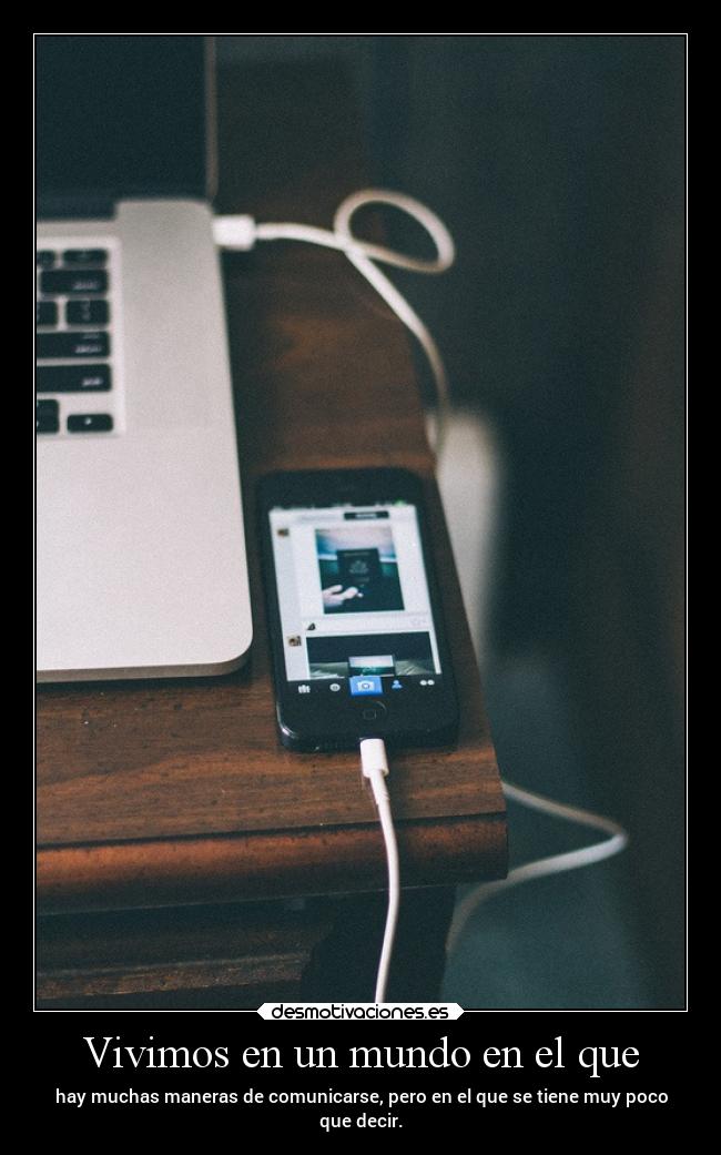 Vivimos en un mundo en el que - 