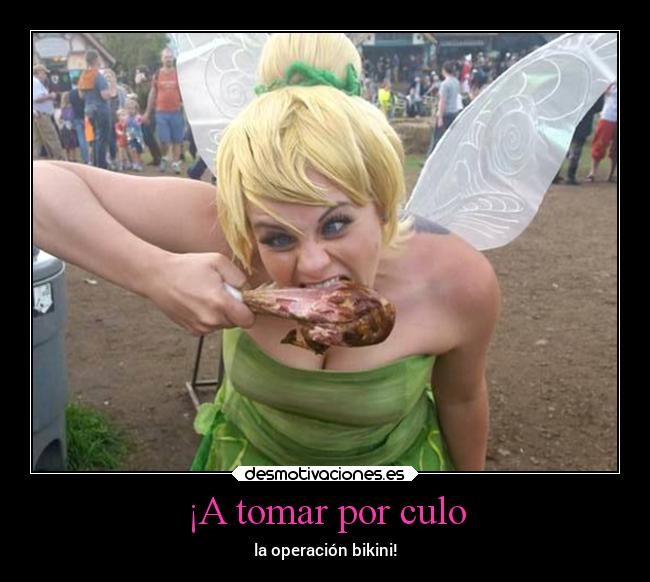 ¡A tomar por culo -