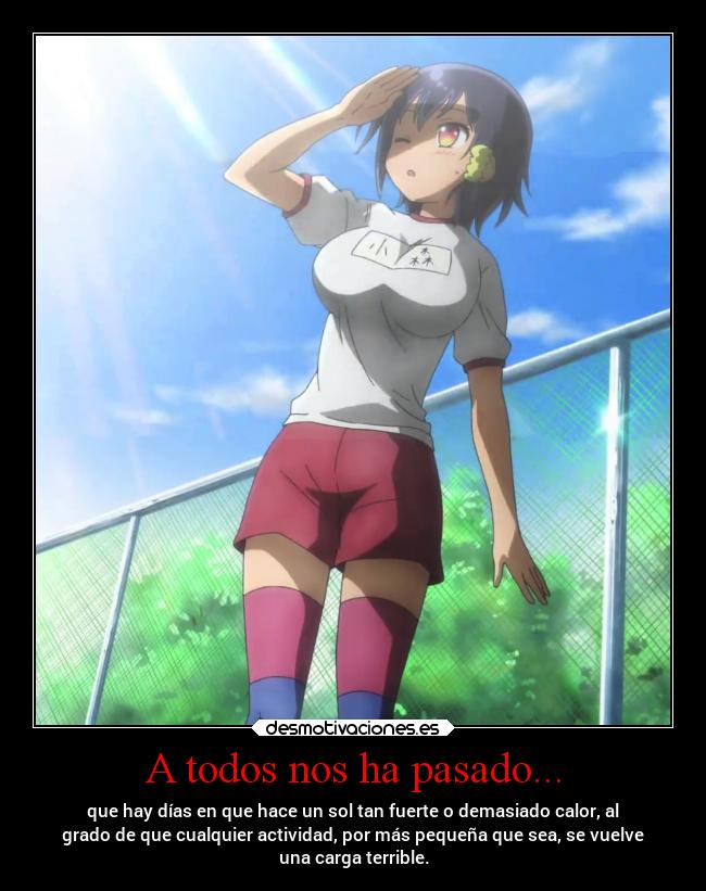 carteles pasado anime vida problemas cosas cotidianas comunes atodosnospasa desmotivaciones