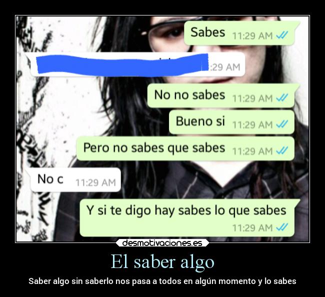 El saber algo - Saber algo sin saberlo nos pasa a todos en algún momento y lo sabes