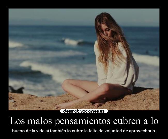 Los malos pensamientos cubren a lo -