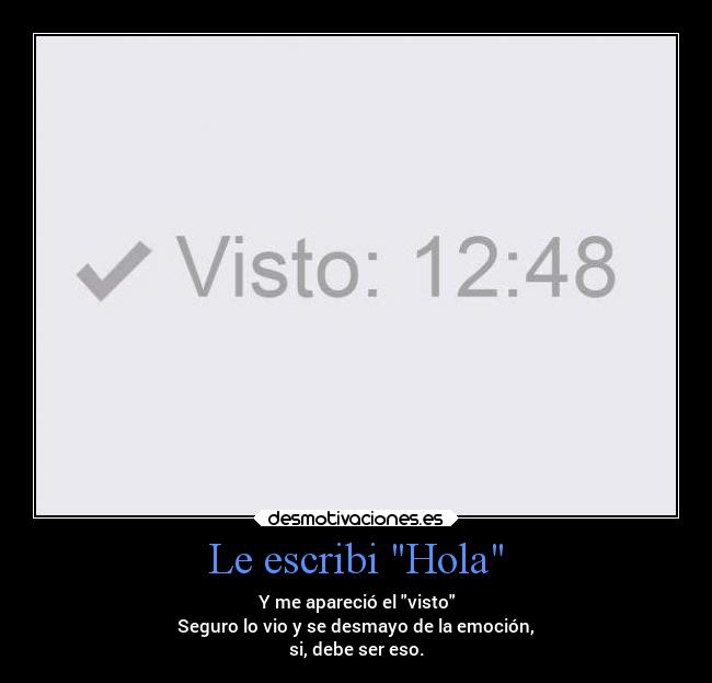 Le escribi Hola - 