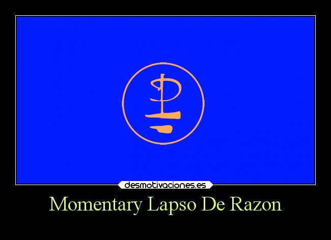Momentary Lapso De Razon -