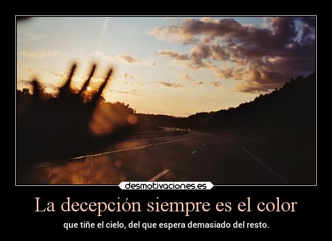 La decepción siempre es el color -