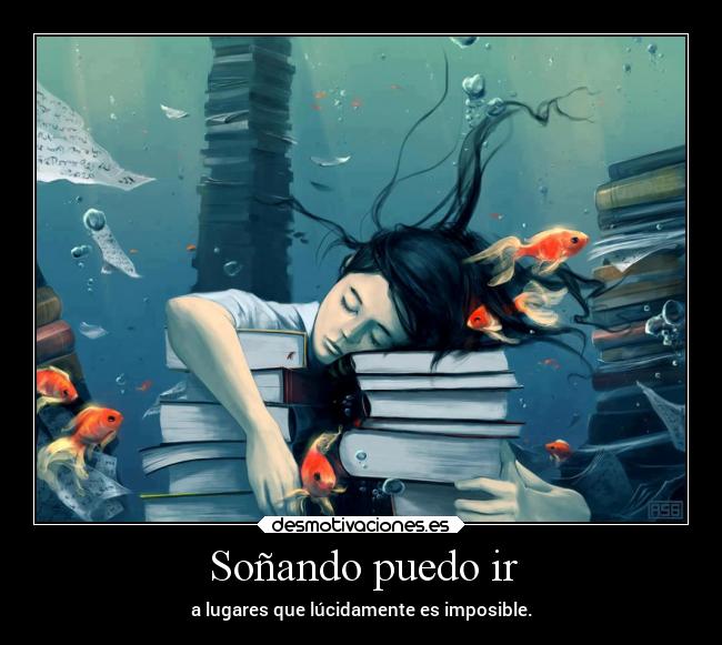 Soñando puedo ir -