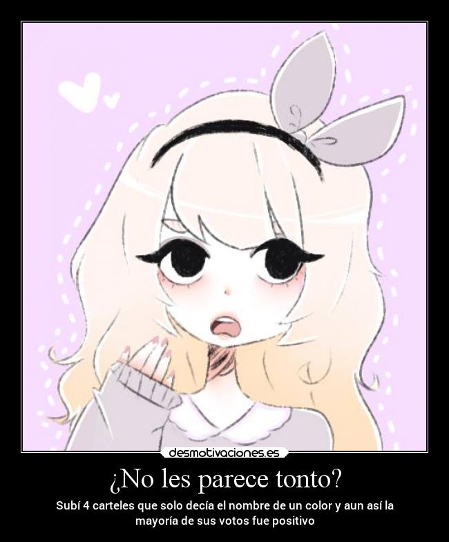 ¿No les parece tonto? -