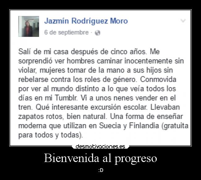 Bienvenida al progreso - :D