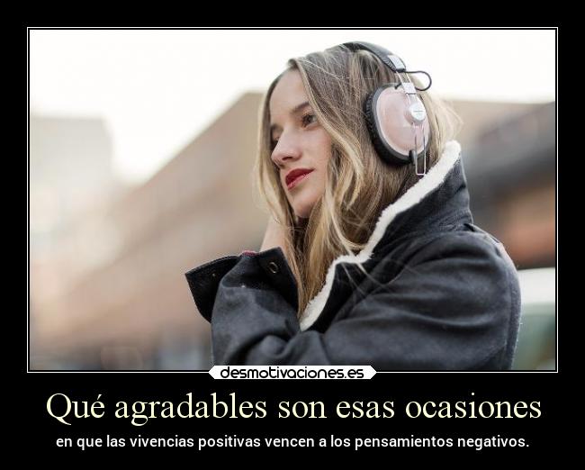 Qué agradables son esas ocasiones -