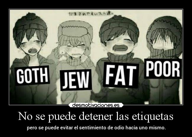 carteles vida dolor sentimientos muerte locura anime style south park laurasimpson14 desmotivaciones