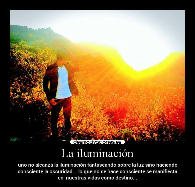 La iluminación -