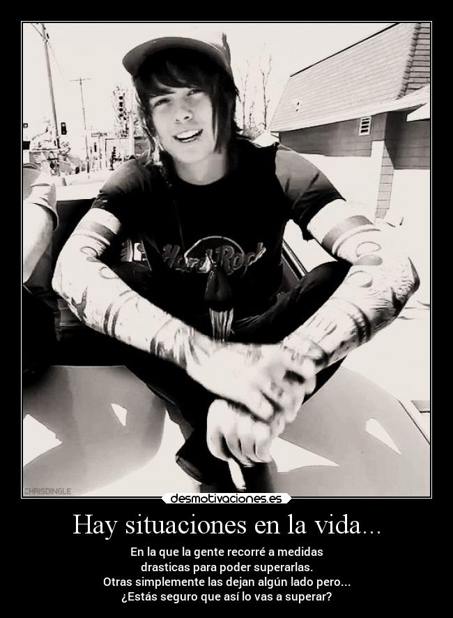 Hay situaciones en la vida... -