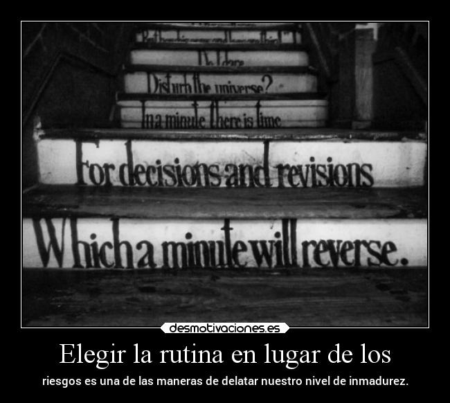 Elegir la rutina en lugar de los - 