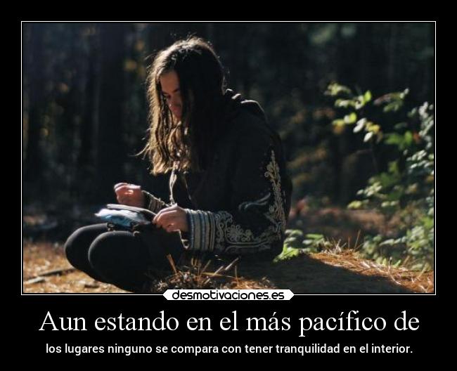 Aun estando en el más pacífico de - 