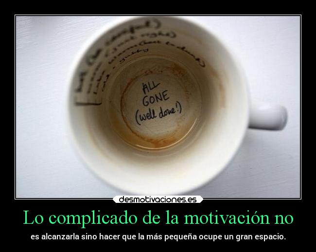 Lo complicado de la motivación no -