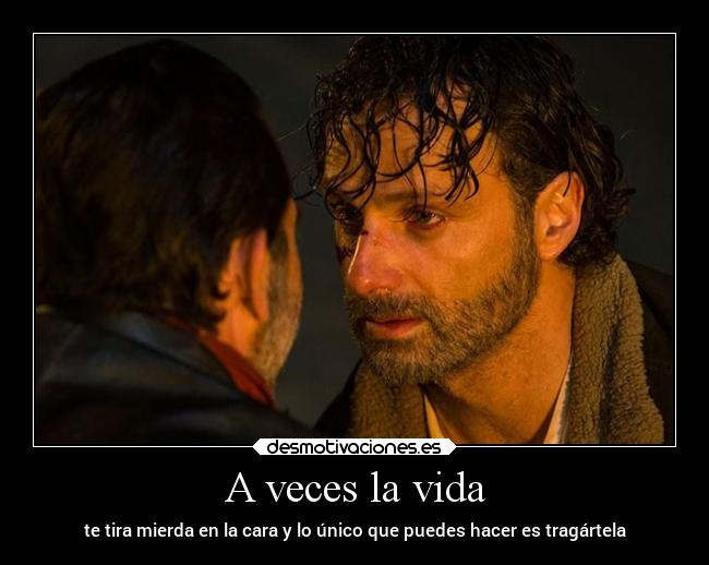 carteles vida vida problemas desmotivaciones twd desmotivaciones