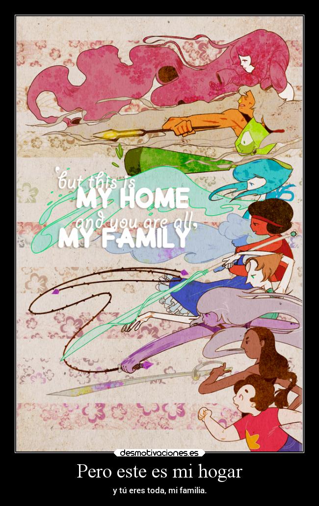 carteles vida sentimientos casa familia steven universe connie amatista perla rose cuarzo peridot lapislazuli desmotivaciones