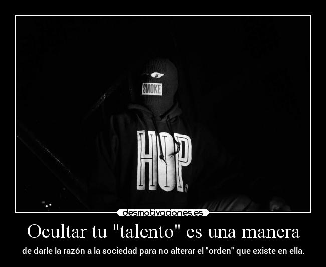 carteles vida society andrew talento elsencilloartedeserhumano ordenigualamentiras desmotivaciones