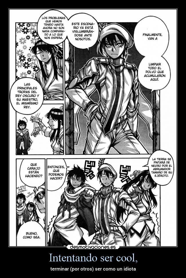 Intentando ser cool, - terminar (por otros) ser como un idiota