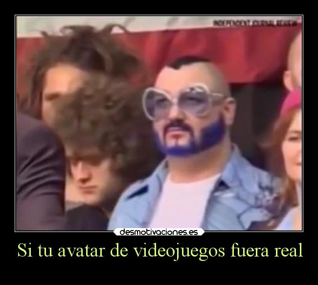 Si tu avatar de videojuegos fuera real -