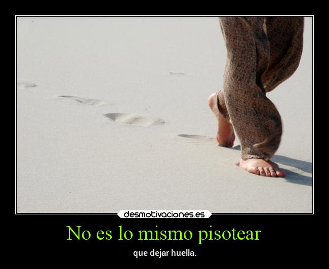 No es lo mismo pisotear - 