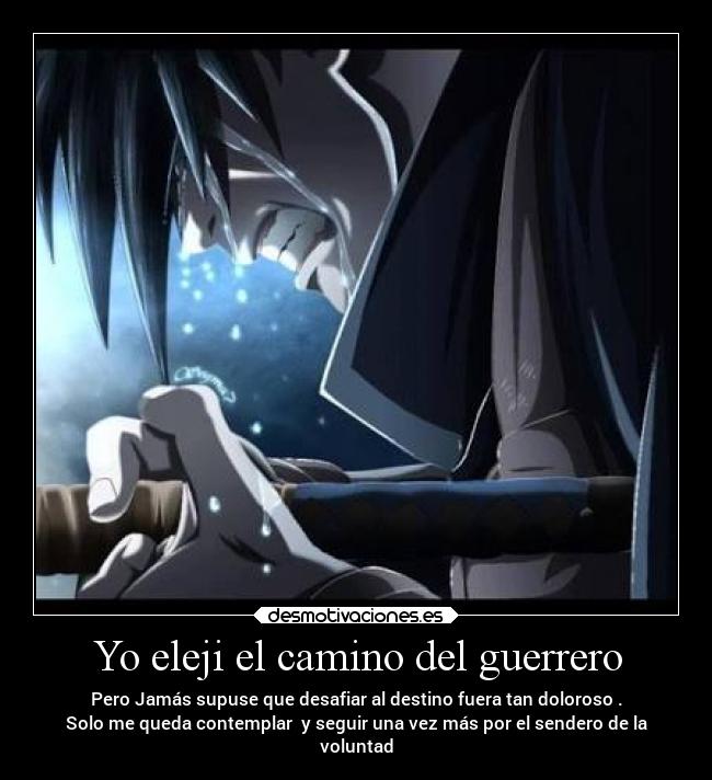 Yo eleji el camino del guerrero - 