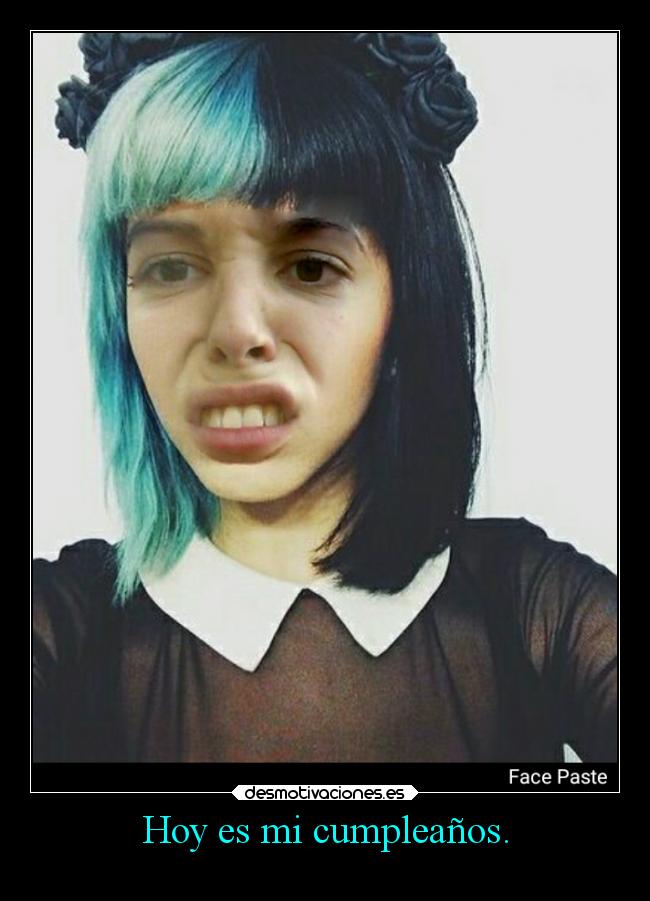Hoy es mi cumpleaños. -