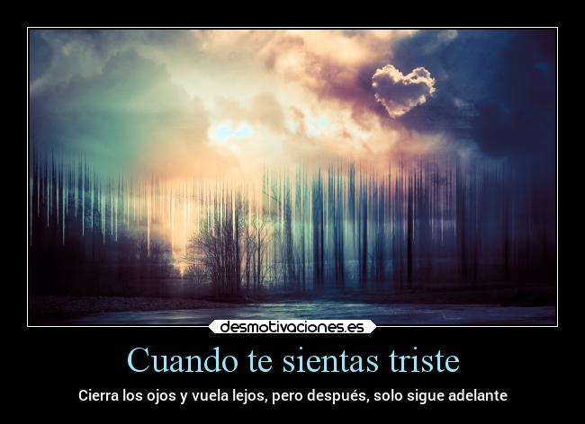 Cuando te sientas triste - 