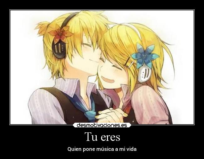 Tu eres - Quien pone música a mi vida
