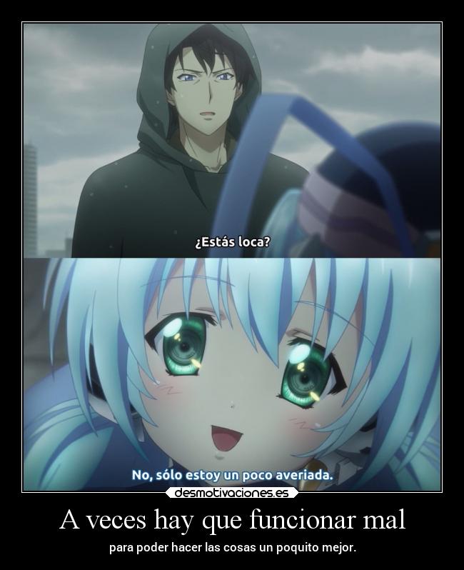 A veces hay que funcionar mal -