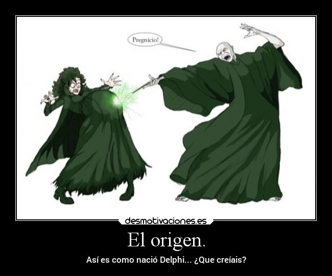 El origen. - Así es como nació Delphi... ¿Que creíais?