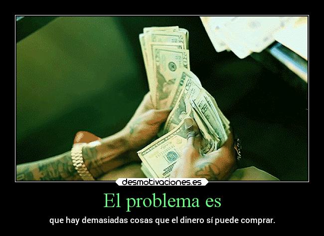 El problema es - 