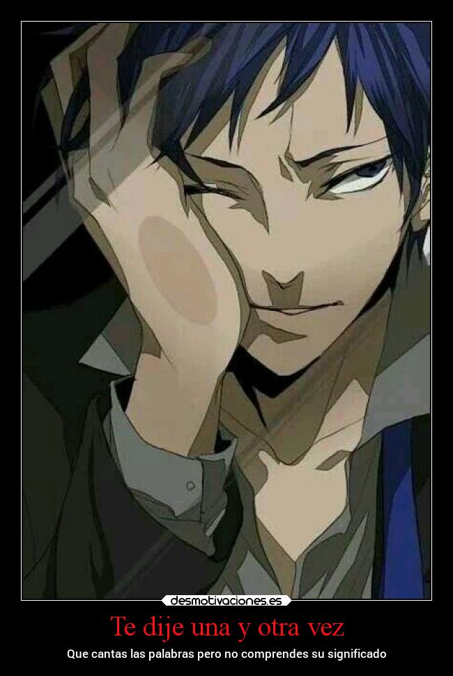 Te dije una y otra vez -