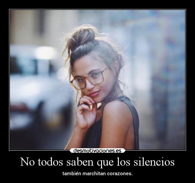 No todos saben que los silencios - 