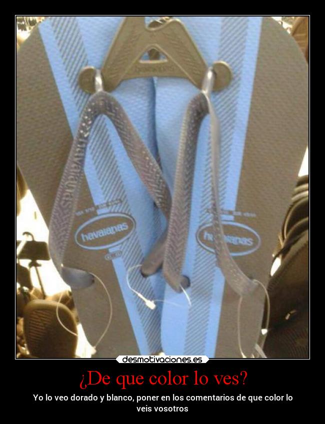 ¿De que color lo ves? - Yo lo veo dorado y blanco, poner en los comentarios de que color lo
veis vosotros