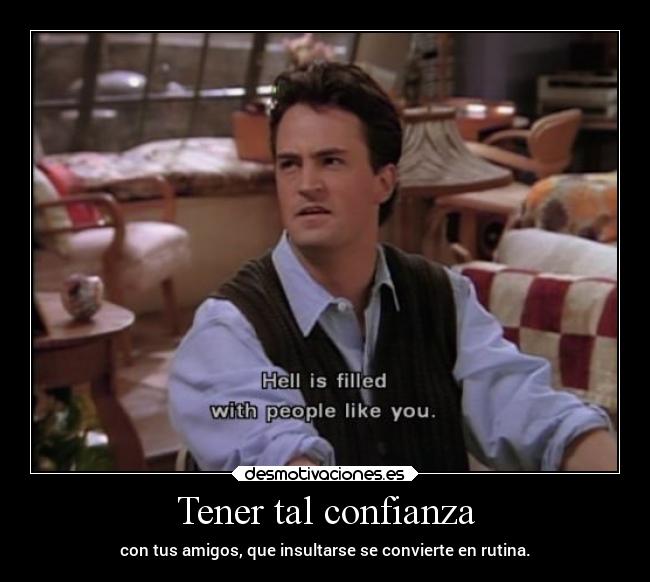 Tener tal confianza - 