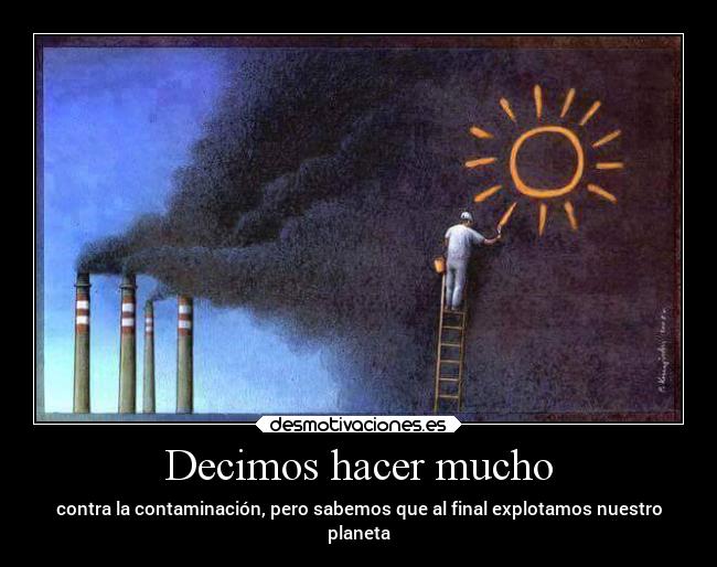 Decimos hacer mucho -