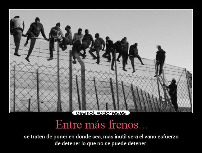 Entre más frenos... - 