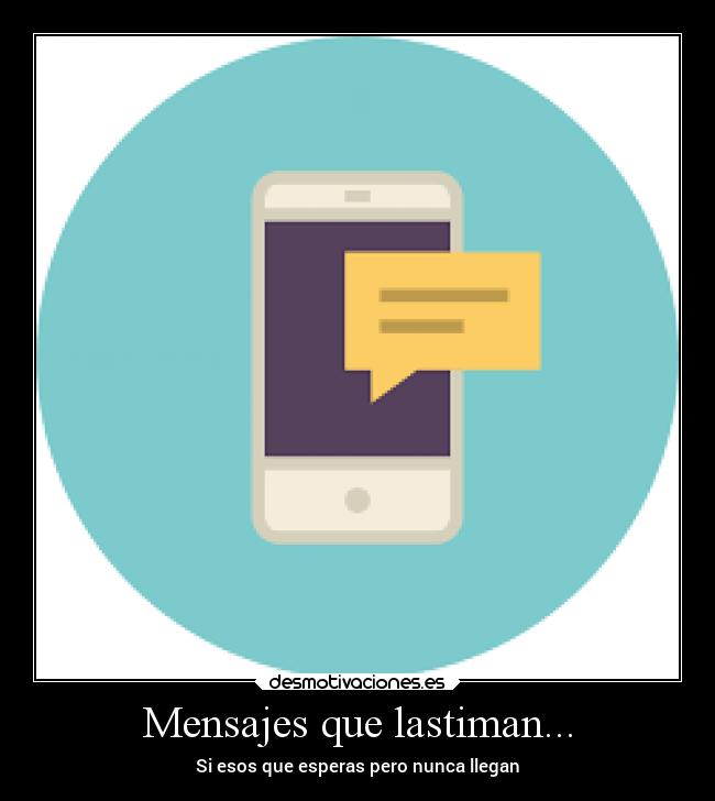 Mensajes que lastiman... -