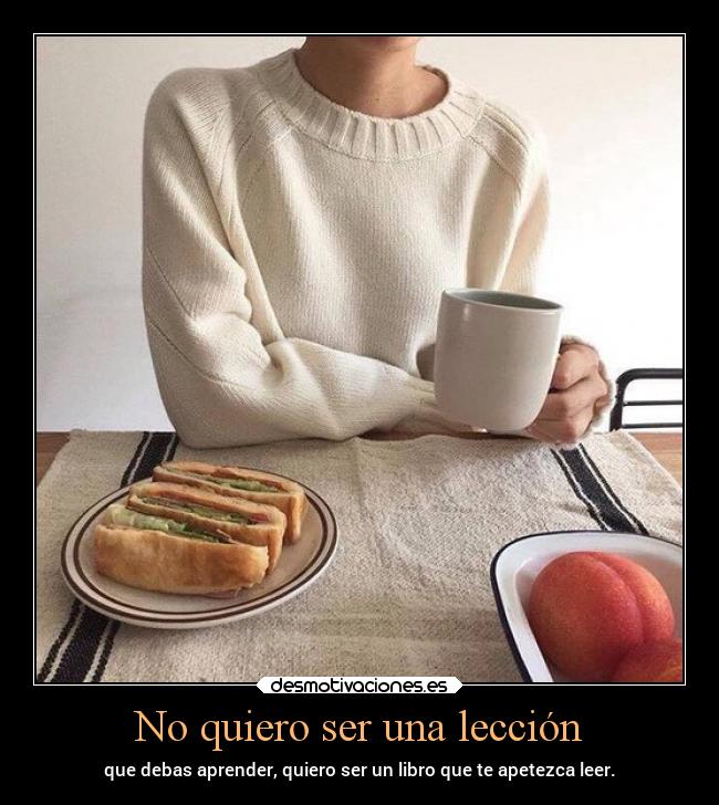No quiero ser una lección - 