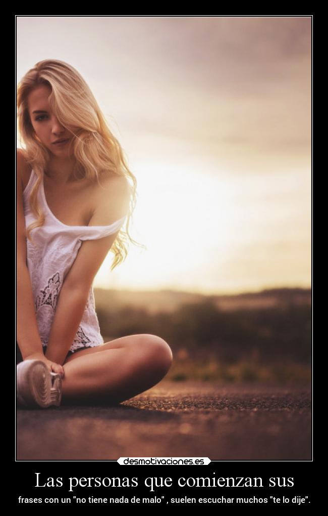 Las personas que comienzan sus -