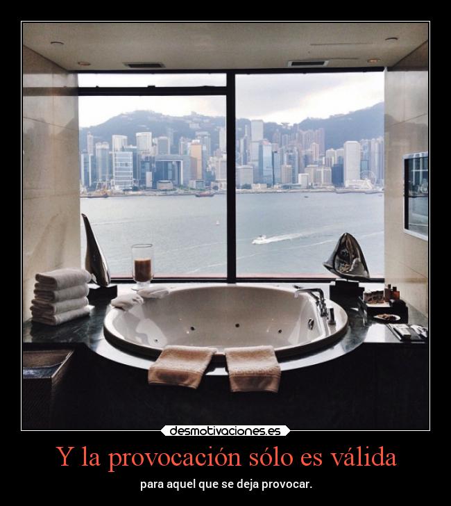 Y la provocación sólo es válida - 