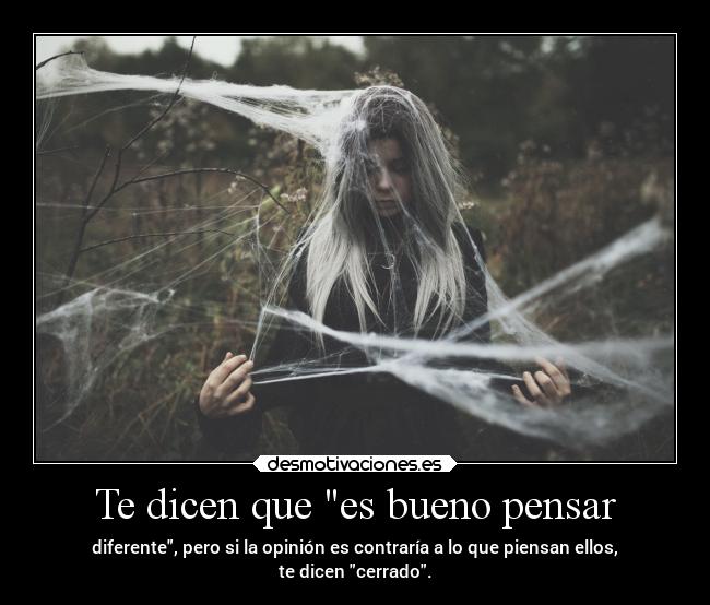 Te dicen que es bueno pensar -