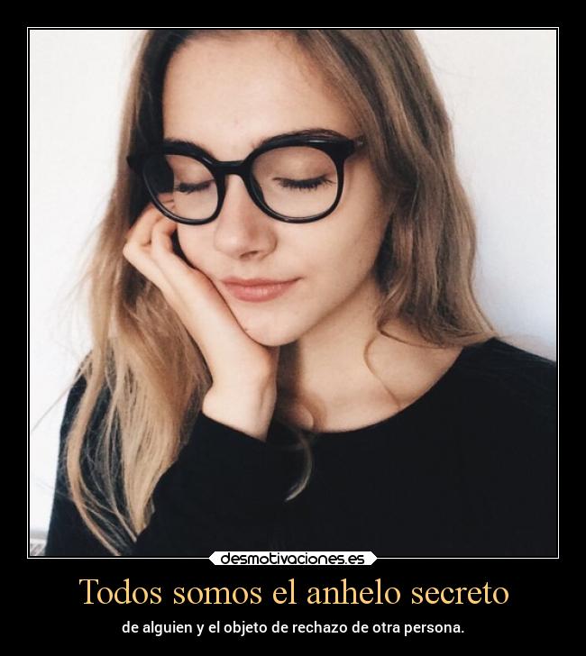 Todos somos el anhelo secreto - 