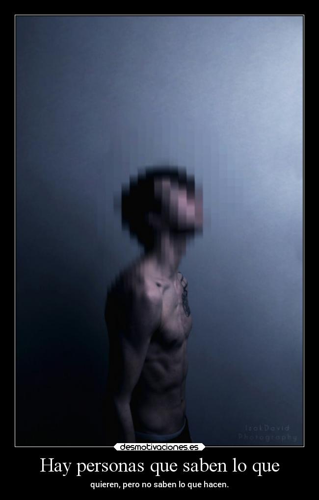 Hay personas que saben lo que - 