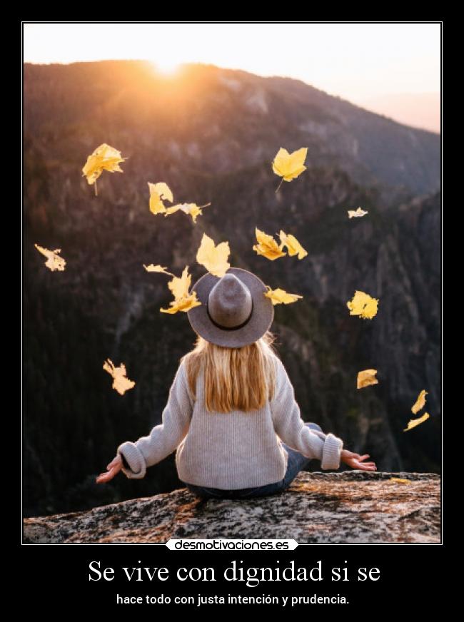 Se vive con dignidad si se - 
